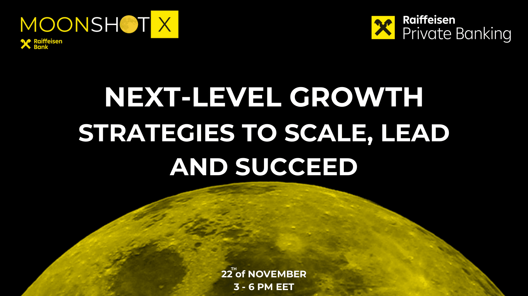 MoonShotX - Next Level Growth: Strategies to Scale, Lead and Succeed Event Image